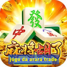 jogo da arara trade